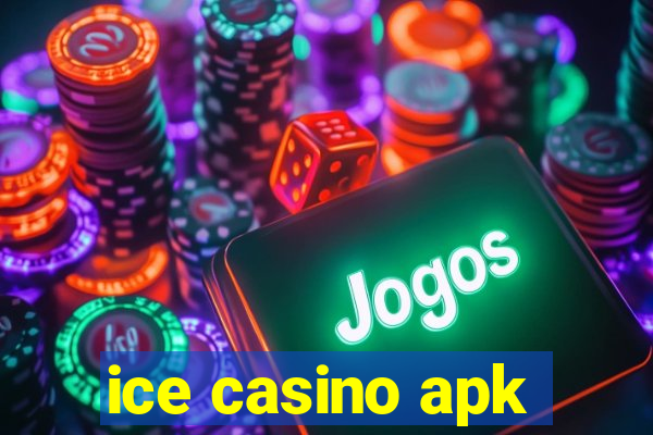 ice casino apk